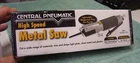 New Central Pneumatic High Speed Air Metal Saw. Price: $20.50.